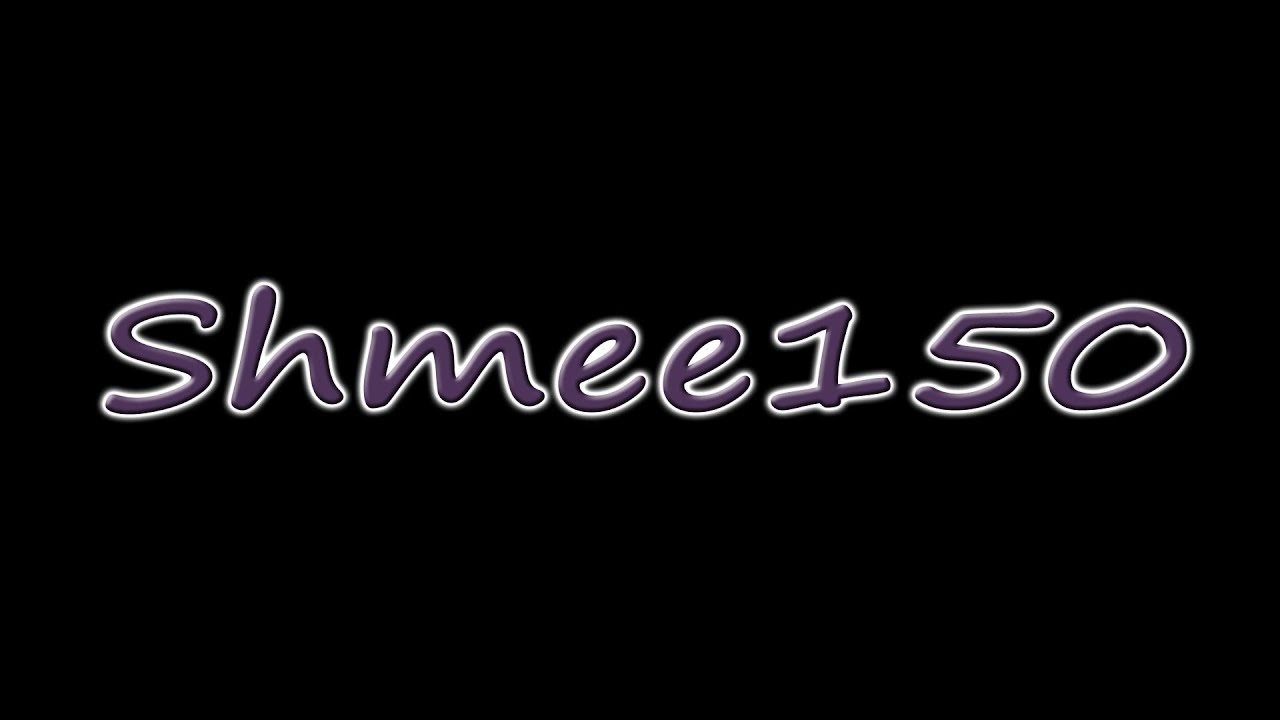 Shmee150's Best Bits