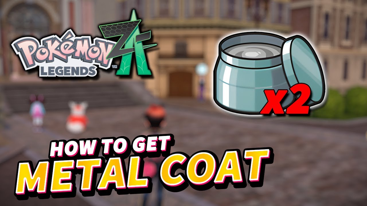 Pokemon Legends Z-A METAL COAT LOCATION x2 (Evolution item for Steelix & Scizor)