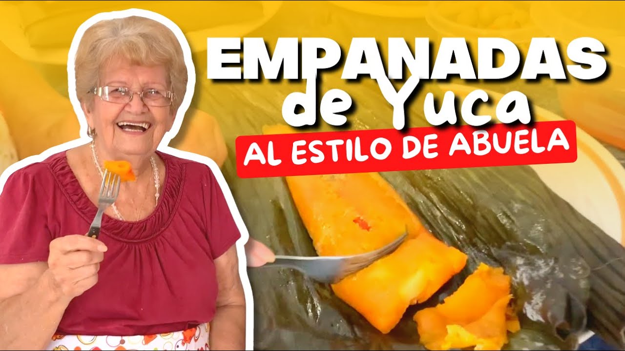 ABUELA HIZO UNAS EMPANADAS DE YUCA EXQUISITAS