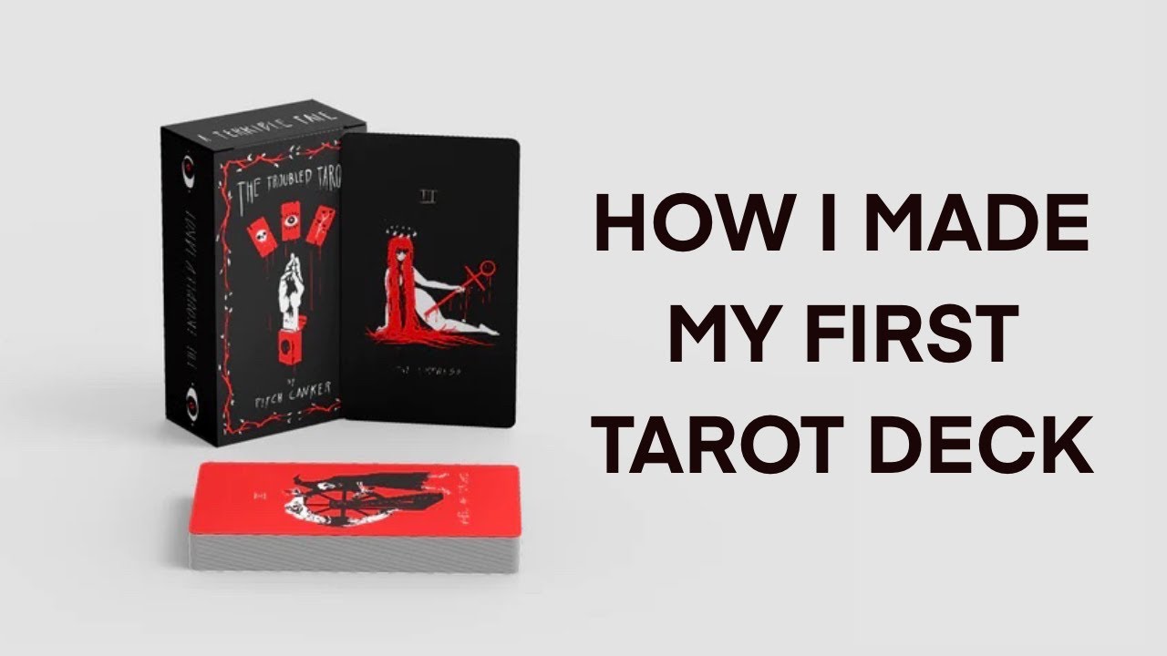 HOW I MADE MY FIRST TAROT DECK