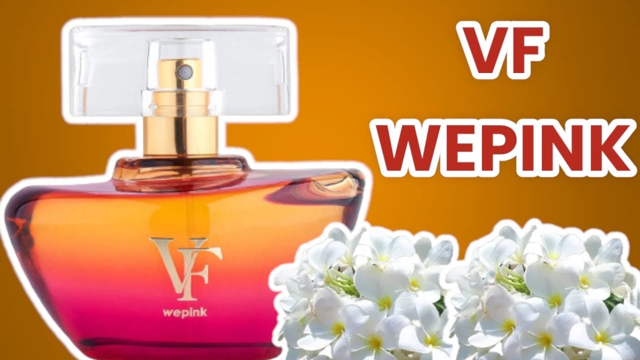 PERFUME VF ( WEPINK BY VIRGÍNIA FONSECA ) RESENHA