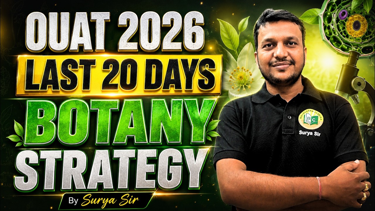 OUAT 2026 Botany Last 20 Days Strategy || Score High in OUAT Botany || Surya Sir