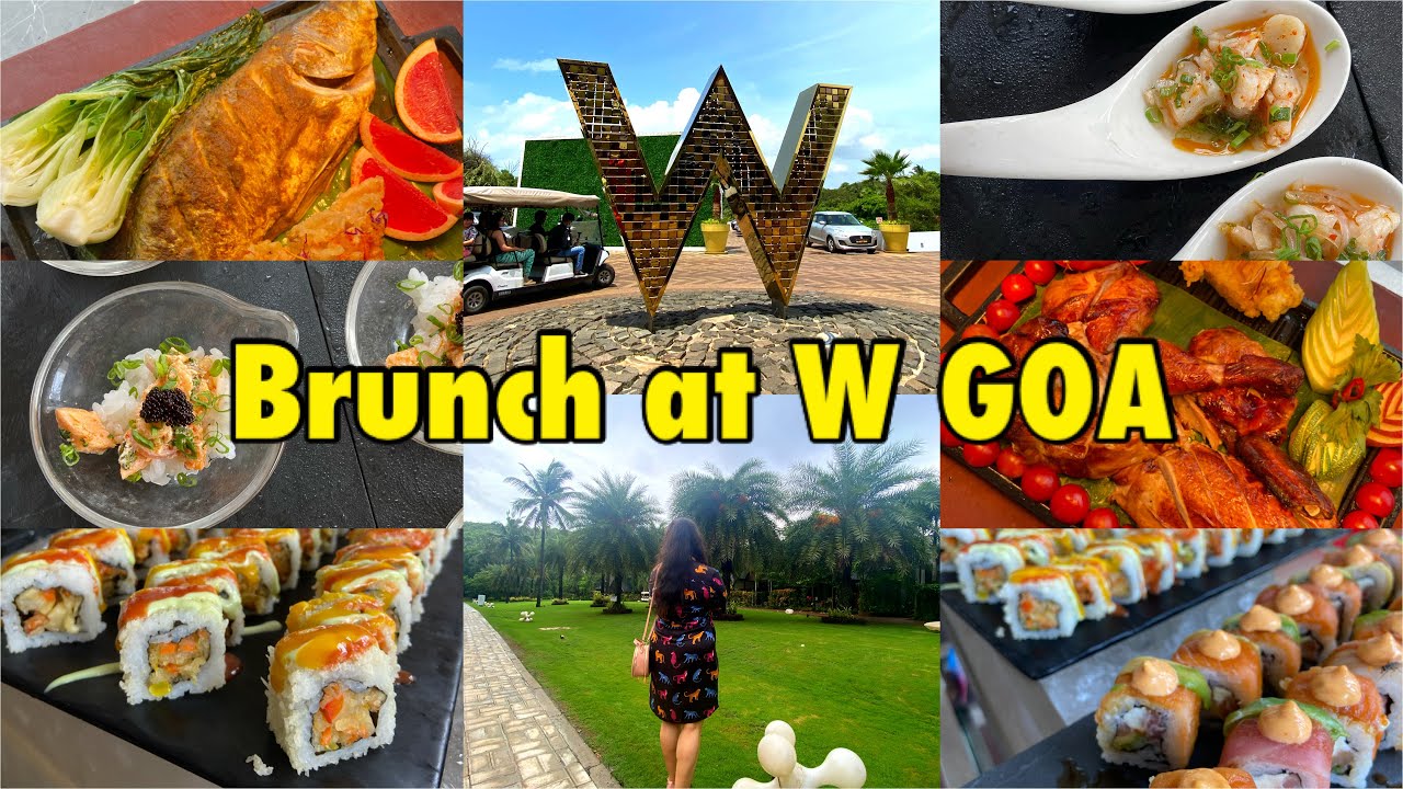 BRUNCH AT W GOA | VAGATOR GOA | 5 Stars Hotel in Goa