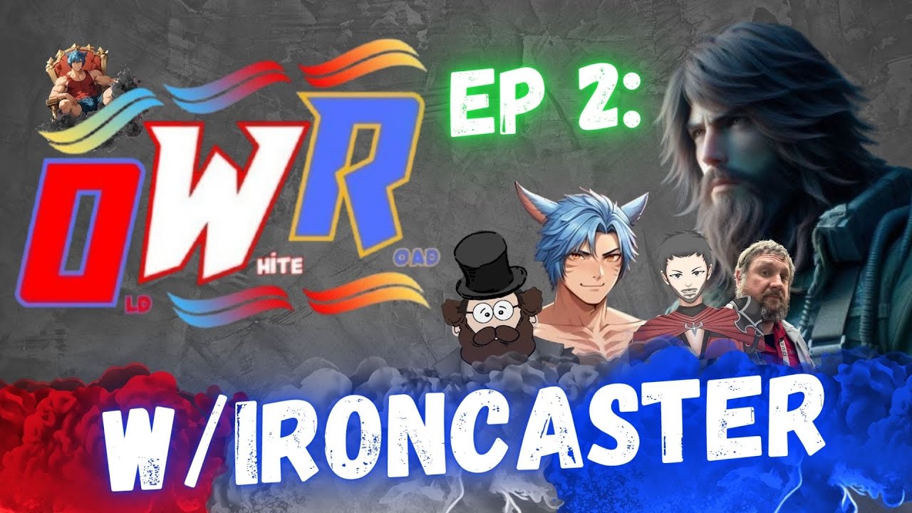 Dash's OWR Ep 2: With Iron Caster!