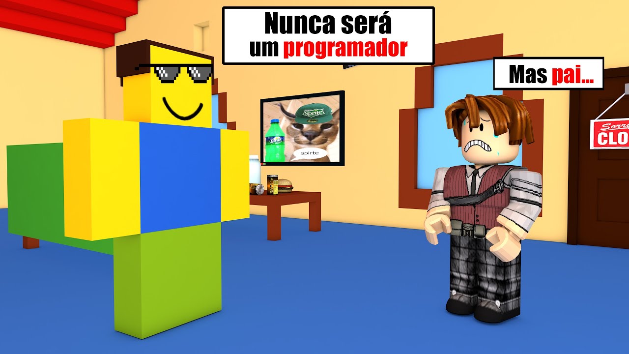 MEU PAI ACHA que não vou VIRAR UM PROGRAMADOR