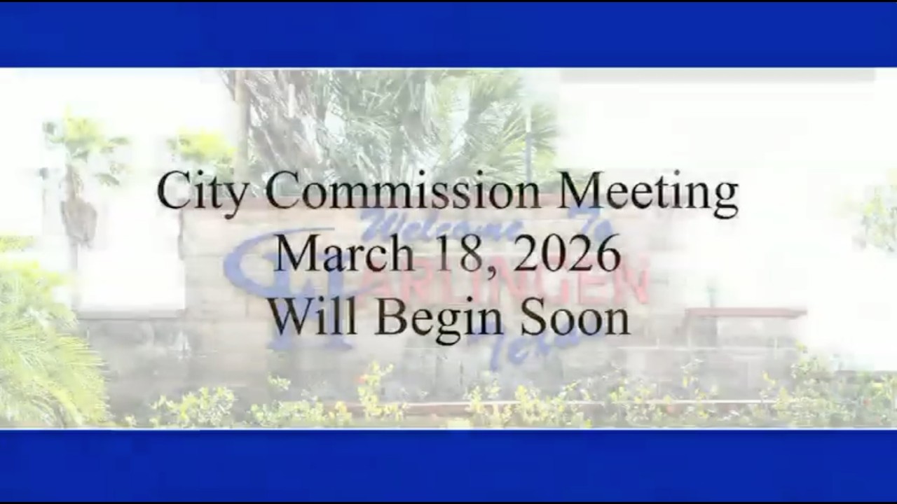 City of Harlingen Regular Commission Meeting 03-18-2026