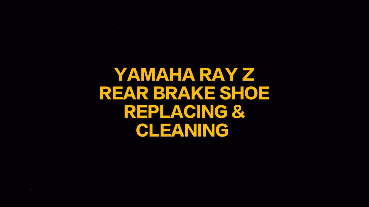 YAMAHA RAY Z REAR BRAKE SHOE RE PLACING
