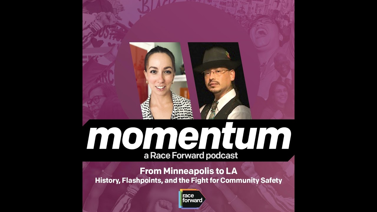 Episode 07: From Minneapolis to LA - History, Flashpoints, and the Fight for Community Safety