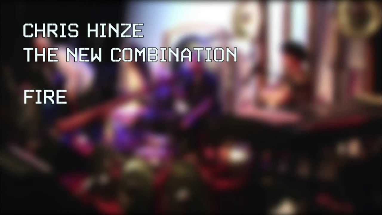 Chris Hinze New Combination - Fire