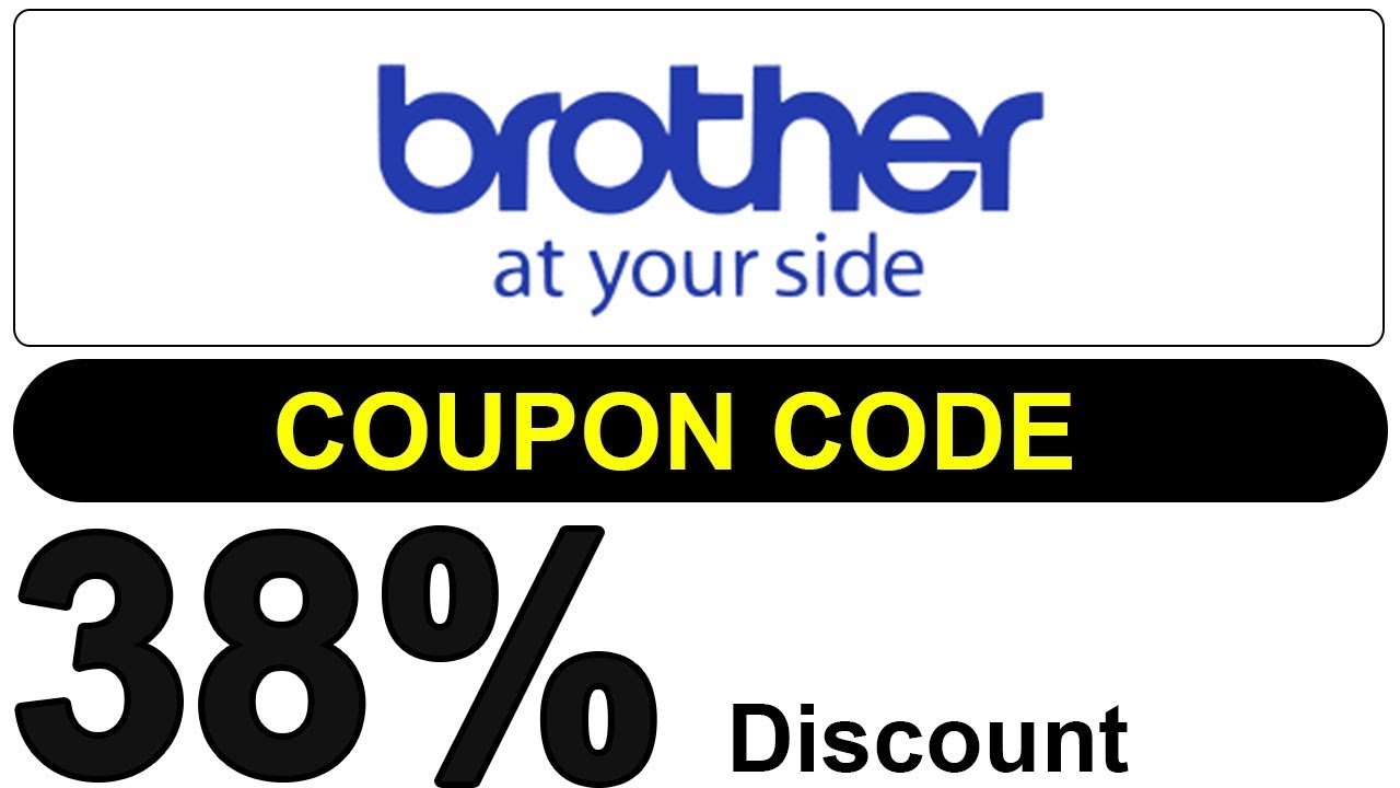 Brother Printer Coupon Code 2026 / 2027