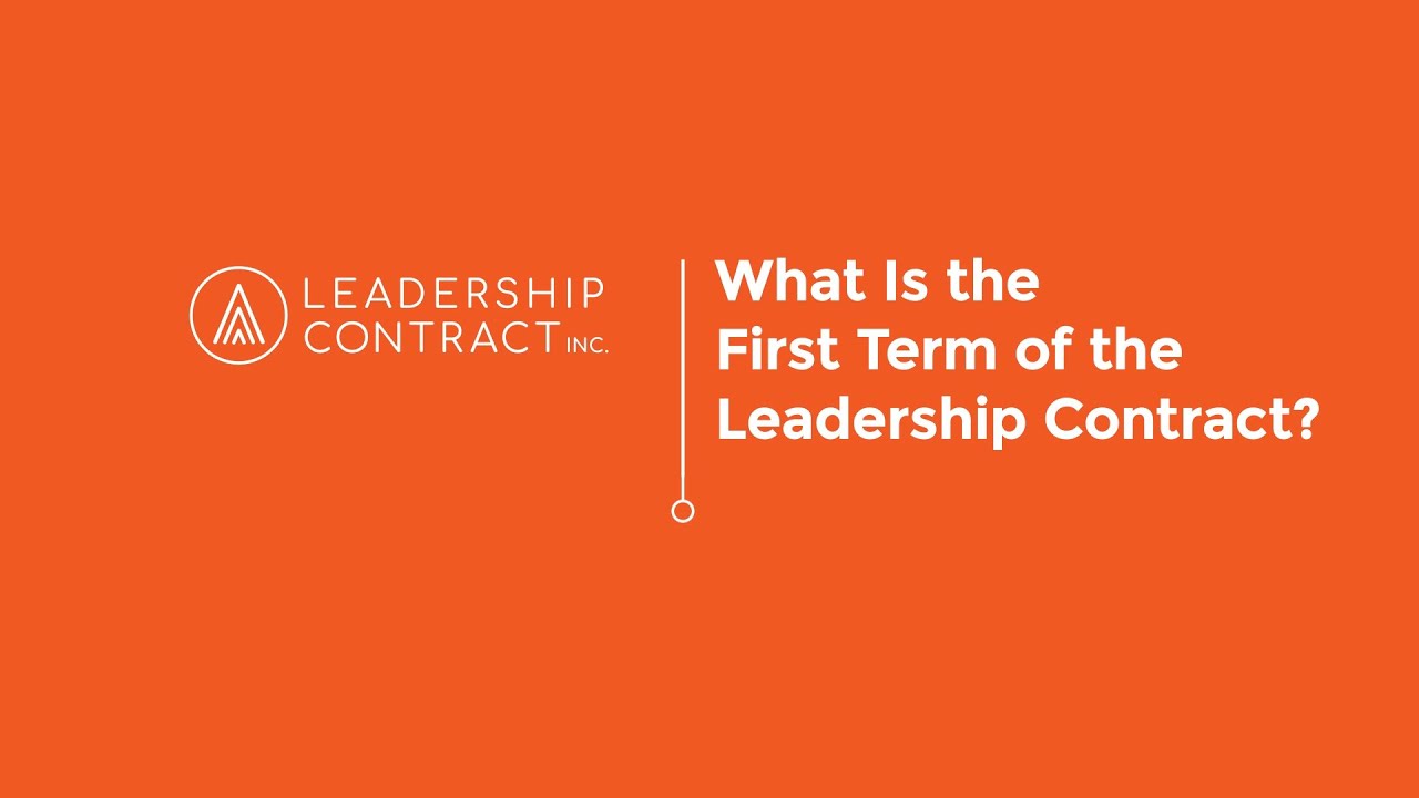 The First Term of The Leadership Contract