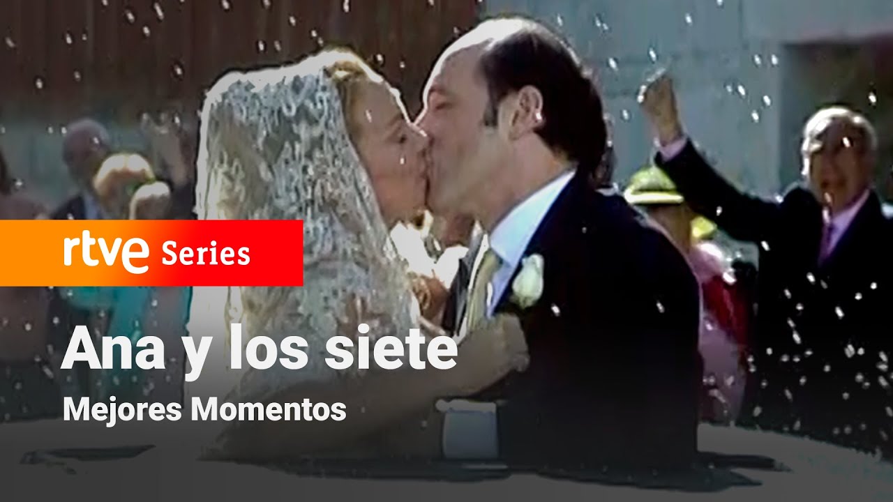 Ana y los siete: 5x13 - La esperada boda II  | RTVE Series