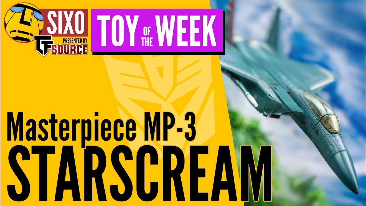 TOY OF THE WEEK: Transformers Masterpiece MP-3 Starscream