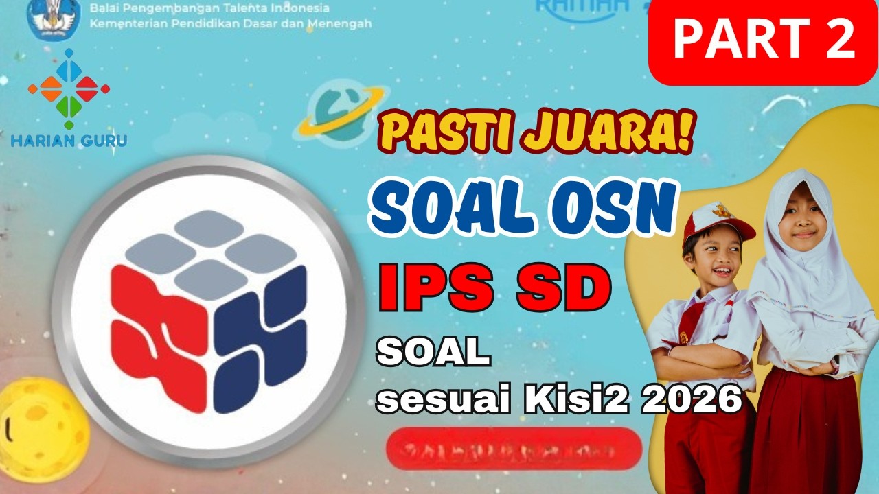 SOAL OSN IPS SD 2026 PART#2 - Plus Kunci Jawaban = Pasti JUARA* #osnsd #osnips #osn2026