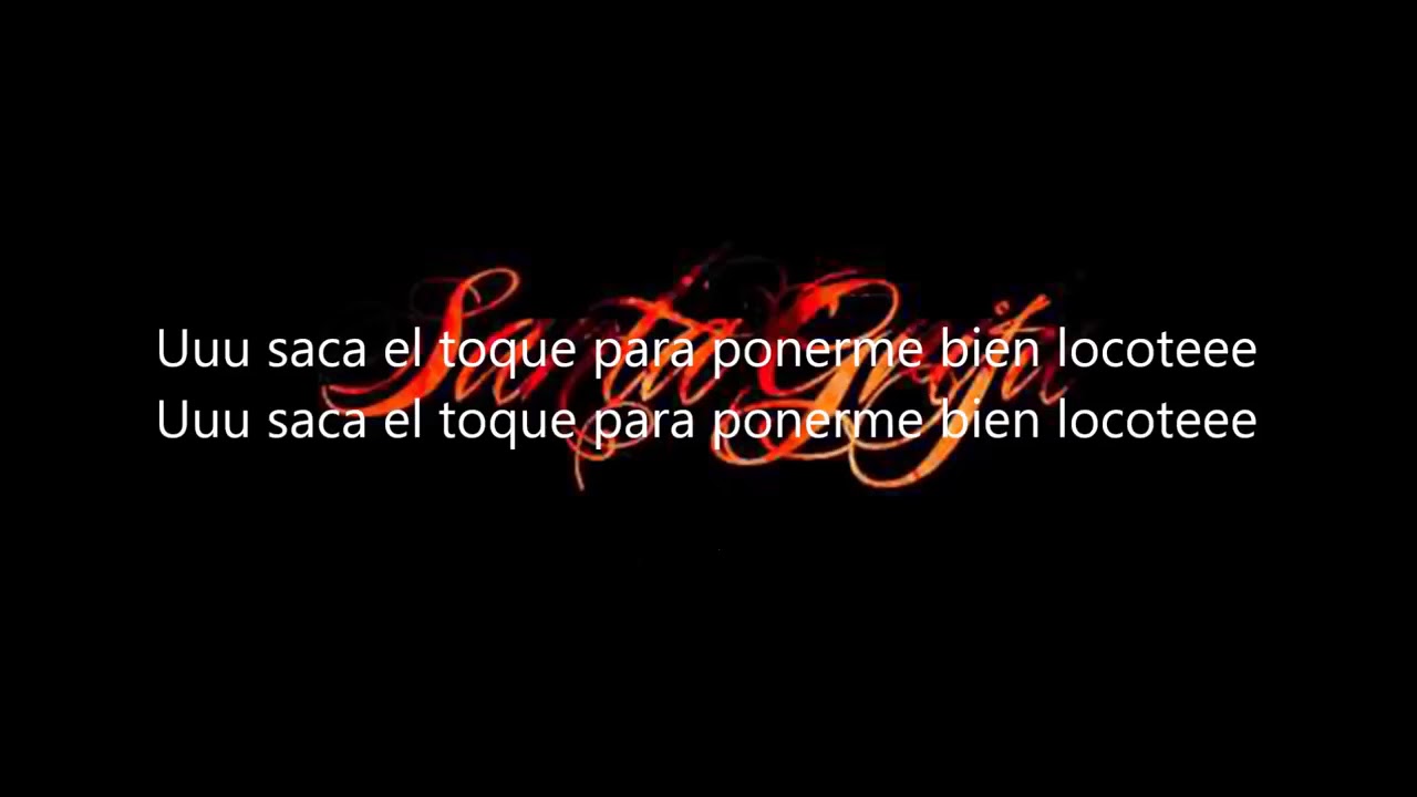 Pa Loquear Se Presta Santa Grifa LETRA Link de De