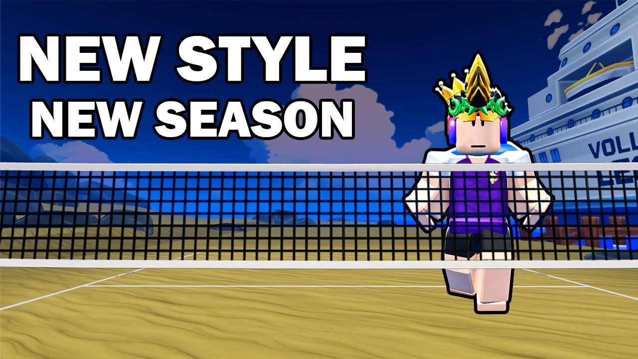 NEW STYLE + NEW SEASON in Volleyball Legends