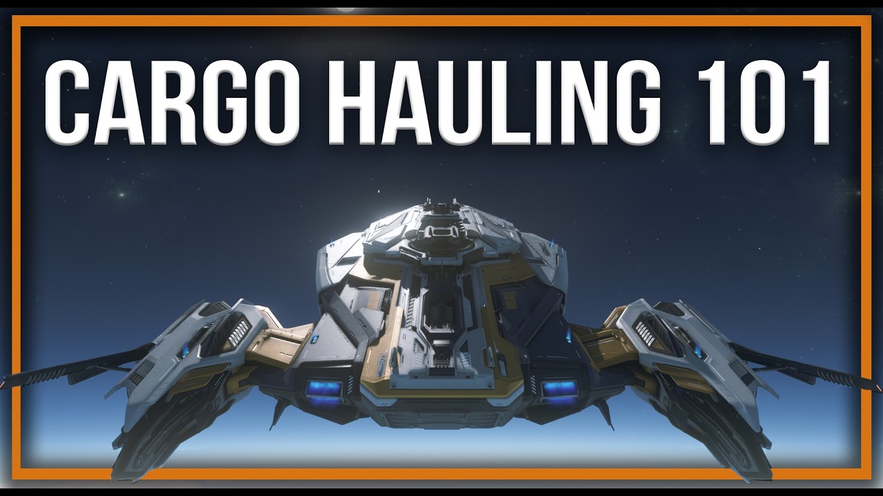 Cargo Hauling 101 | Star Citizen
