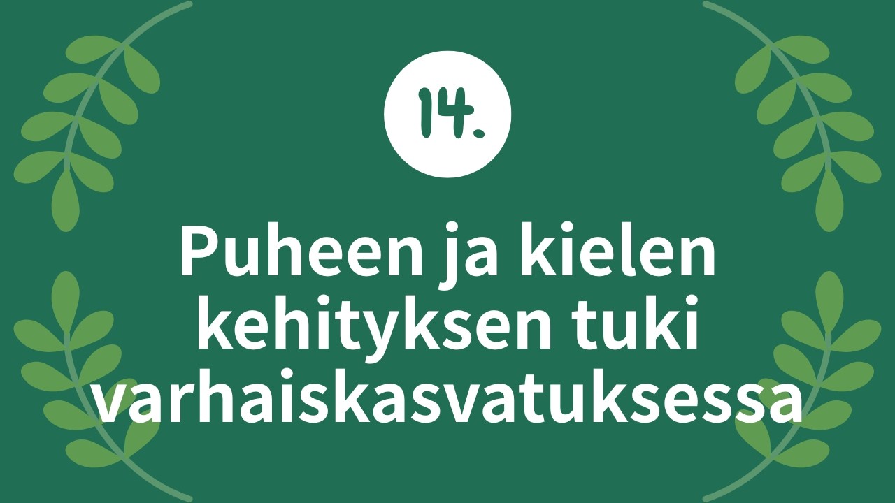 Puheen ja kielen kehityksen tuki varhaiskasvatuksessa