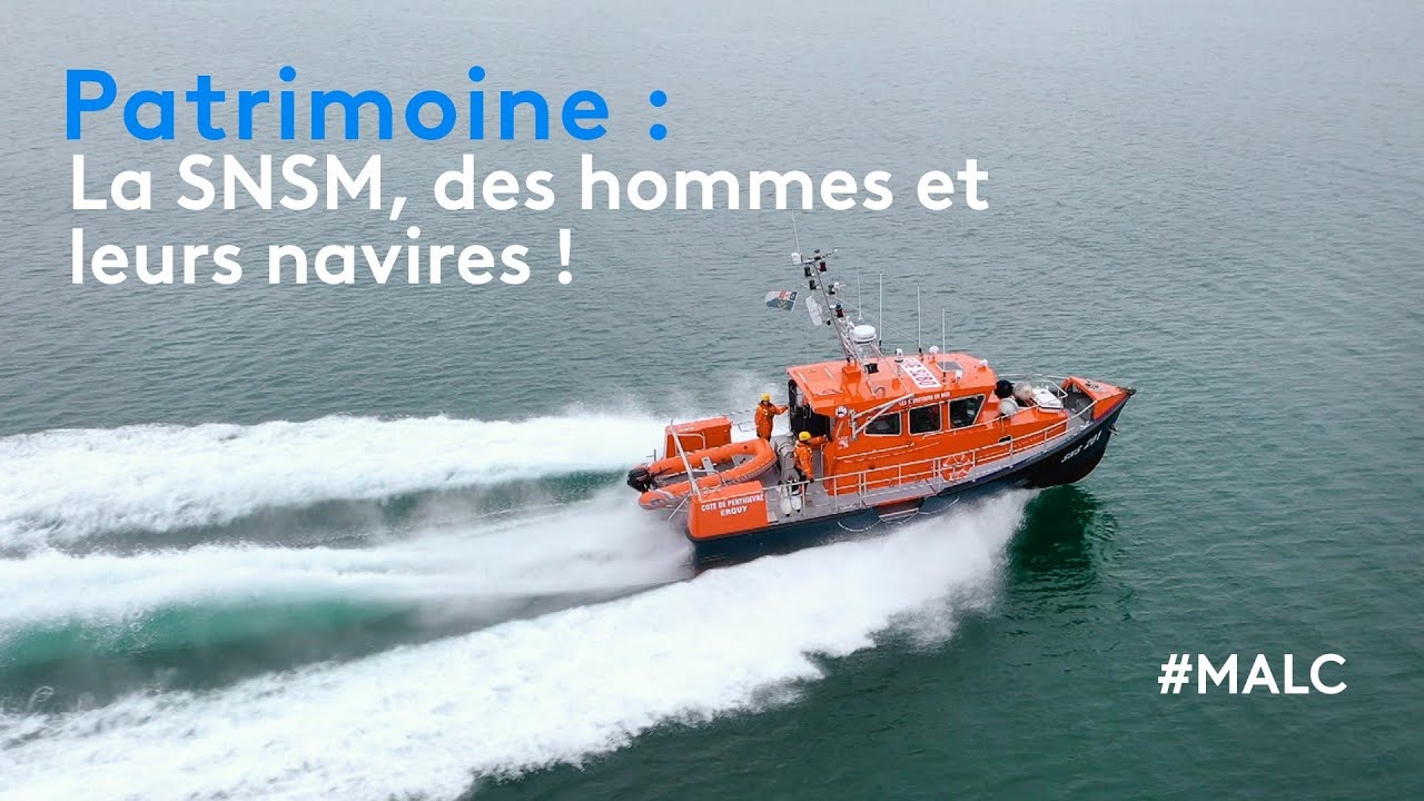 Patrimoine : la SNSM, des hommes et leurs navires