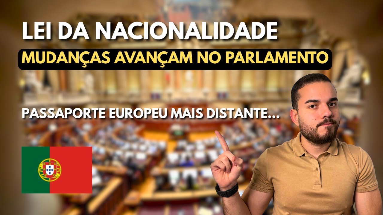 Mudanças na Lei da Nacionalidade Avançam: Entenda O que Vai Mudar e os próximos passos