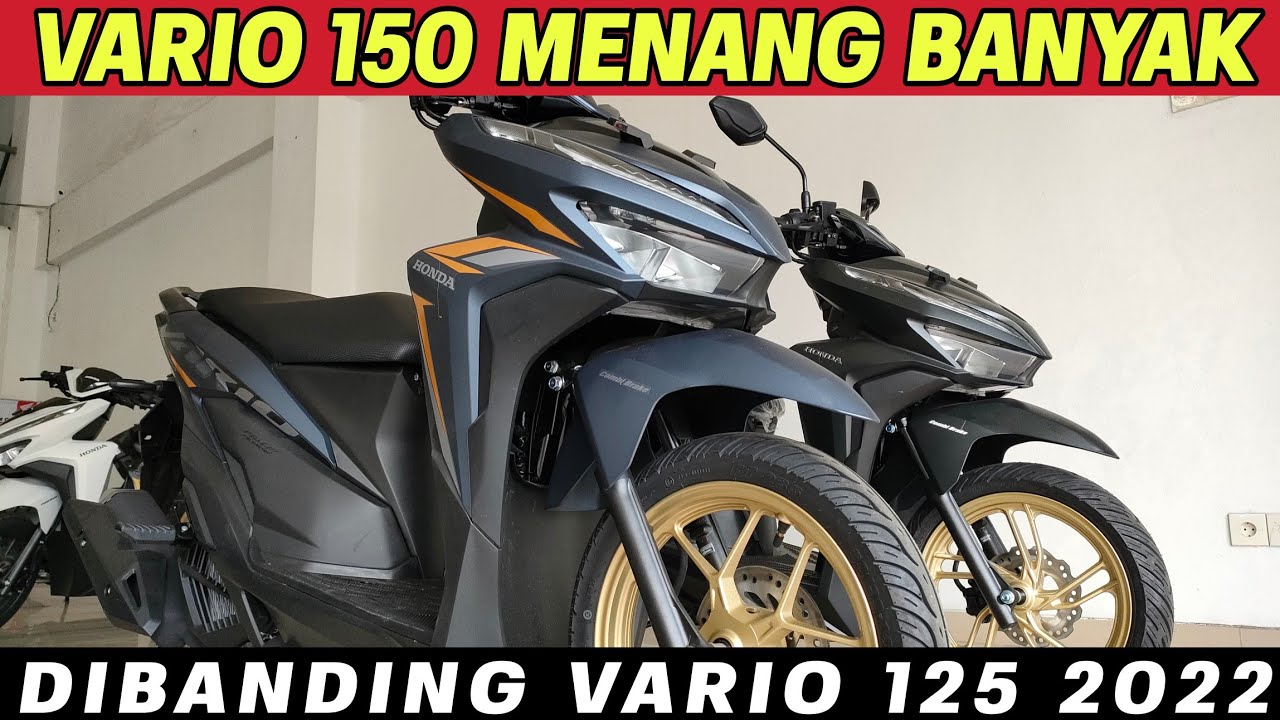 BELI VARIO 150 2022 MENANG BANYAK, GA USAH NYESEL PILIH VARIO 125 2022