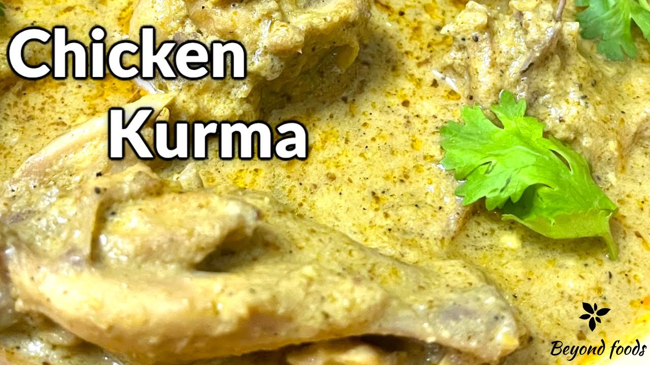 Chicken pepper kurma | chicken kurma | dahi chicken kurma | beyond foods | chicken recipe