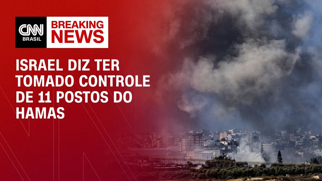 Israel diz ter tomado controle de 11 postos do Hamas | AGORA CNN