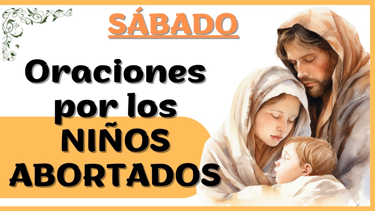 Oración a San José por los Niños Abortados y la Vida Inocente | Protector de la Vida