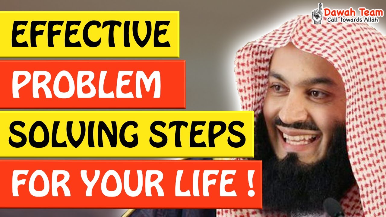 🚨EFFECTIVE PROBLEM SOLVING STEPS FOR YOUR LIFE 🤔 - Mufti Menk