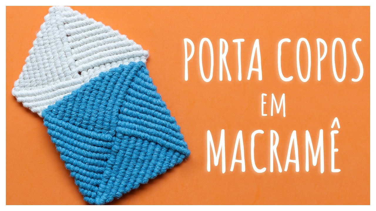 🟦 Porta-Copo em Macramê Quadrado | Tutorial Passo a Passo!