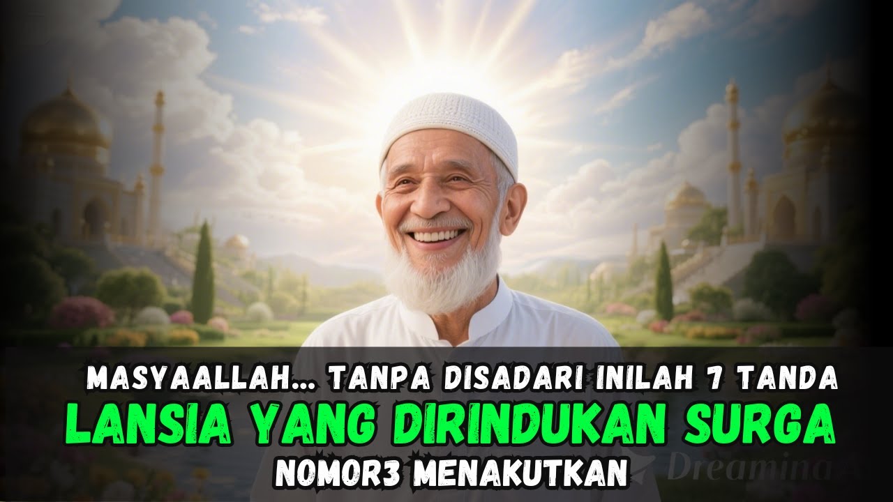 Jika di Usia Senja Anda Memiliki 7 Tanda Ini, Surga Benar-Benar Merindukan Anda…