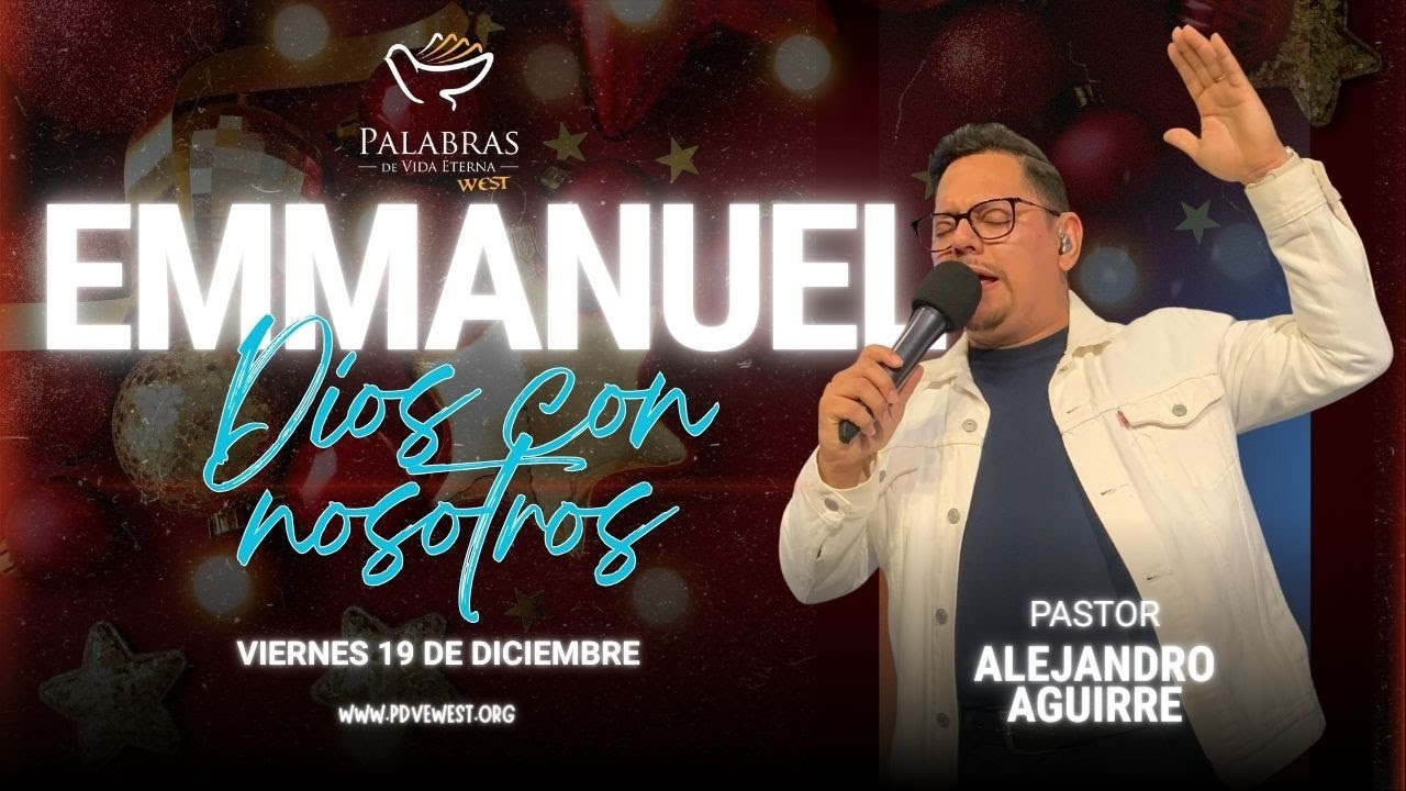 PDVEWEST | Tema: Emmanuel: Dios con nosotros