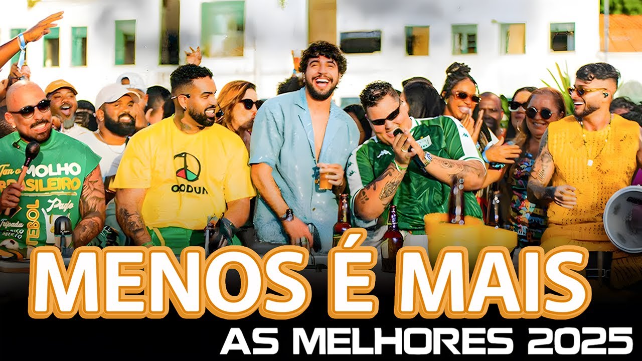 Grupo Menos &Eacute; Mais, NATTAN - Pela &Uacute;ltima Vez -Medley de Sucessos 2025| Pagode Hits