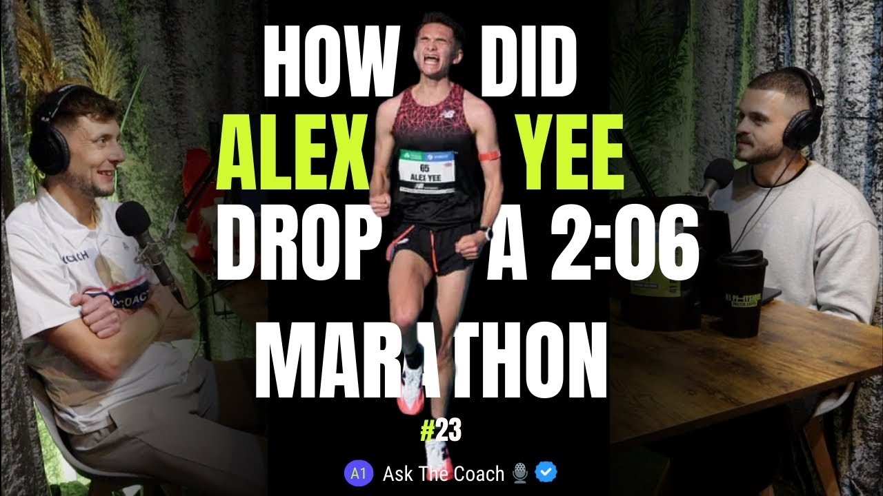 Ask The Coach - How Did Alex Yee Just Drop a 2:06 Marathon? | A1 Physique