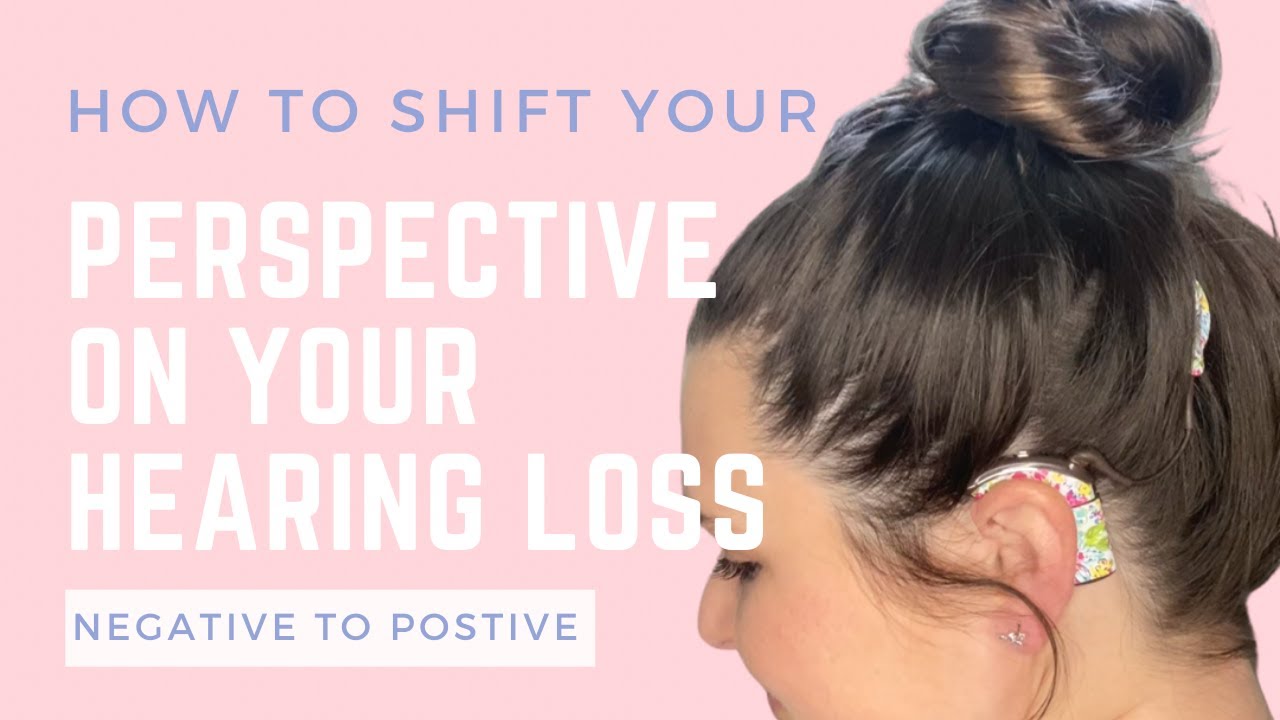 Shifting Your Perspective on Your Hearing Loss | My Journey | Hearing Lauren | Closed Captioned