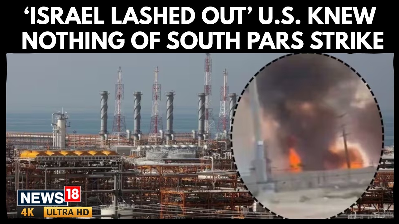 &lsquo;US Knew Nothing&rsquo;: Trump Says Israel Attacked Iran&rsquo;s South Pars Gas Field In Anger | 4K | N18G