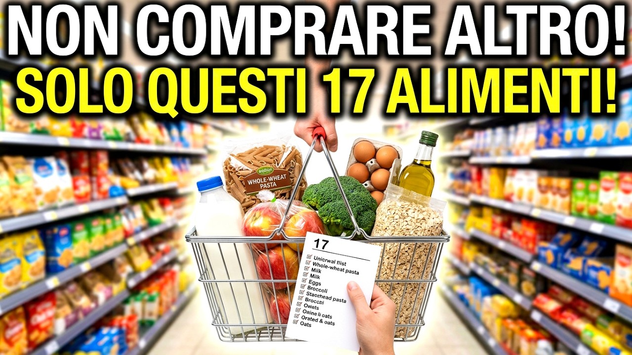 Compra Solo Questi 17 Alimenti Ogni Mese! (SMETTI di Sprecare Soldi per Tutto il Resto)
