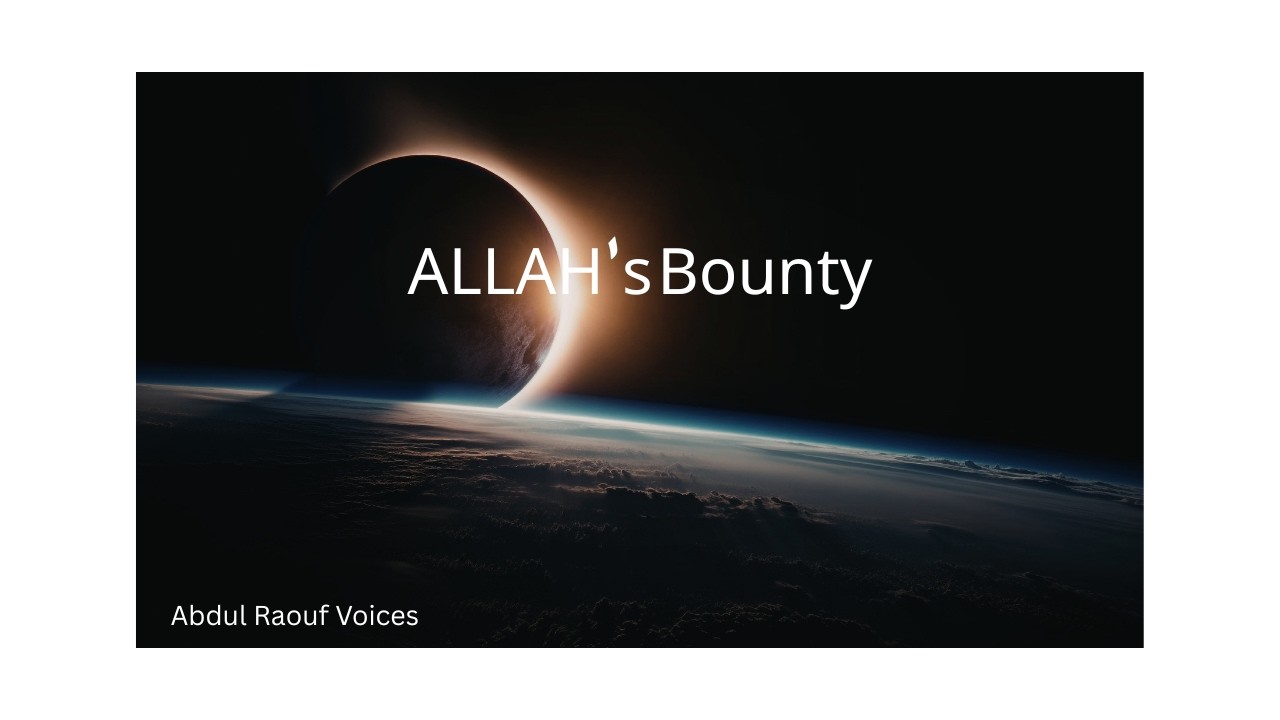 ALLAH's Bounty