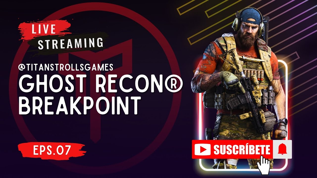 🔴 En Vivo: Ghost Recon® Breakpoint Ultimate Edition | Parte 7