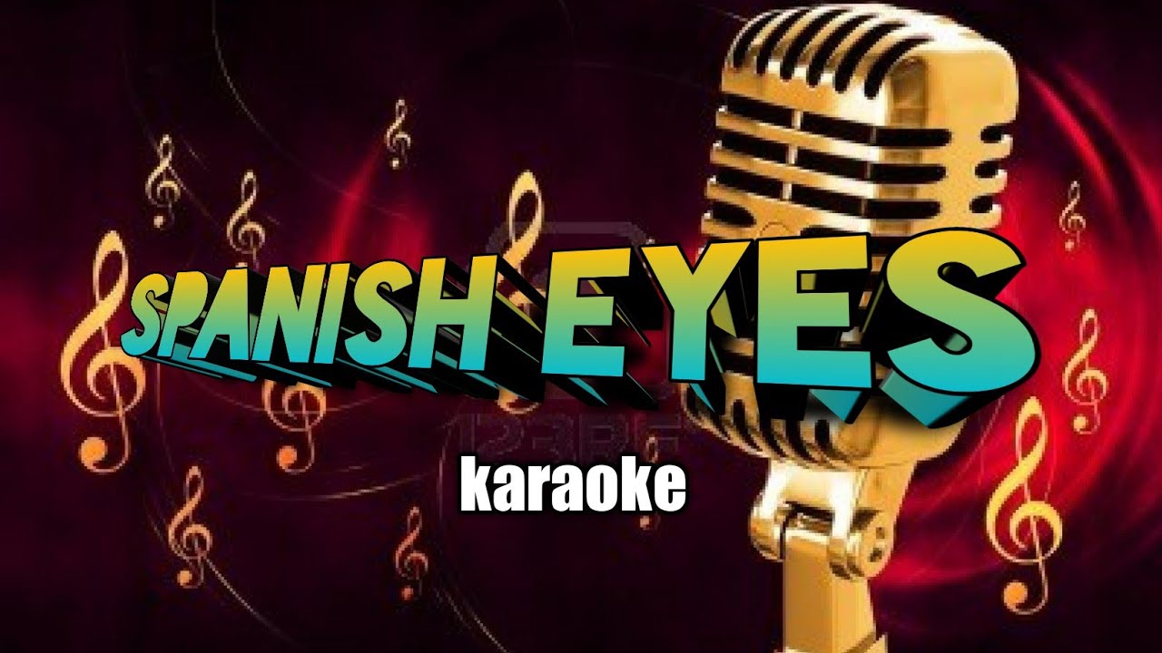 Spanish Eyes Karaoke with backup voice ( Al Martino )