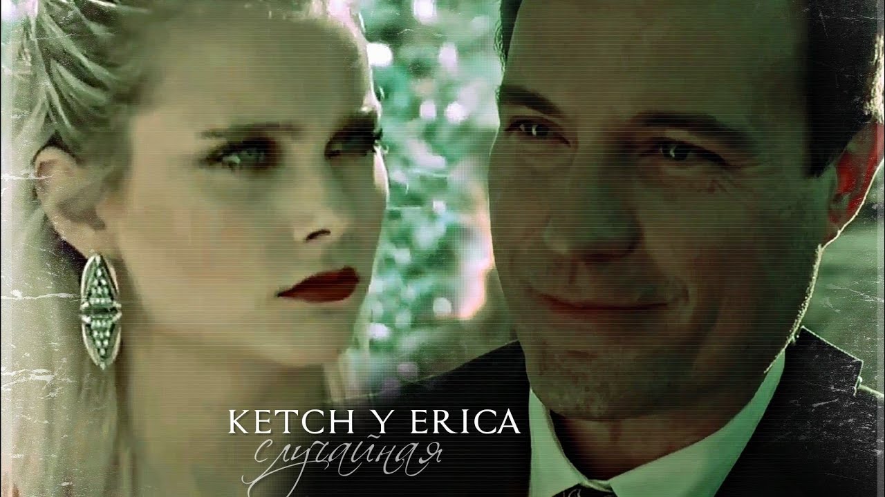 Arthur Ketch y Erica Benson { crossover }