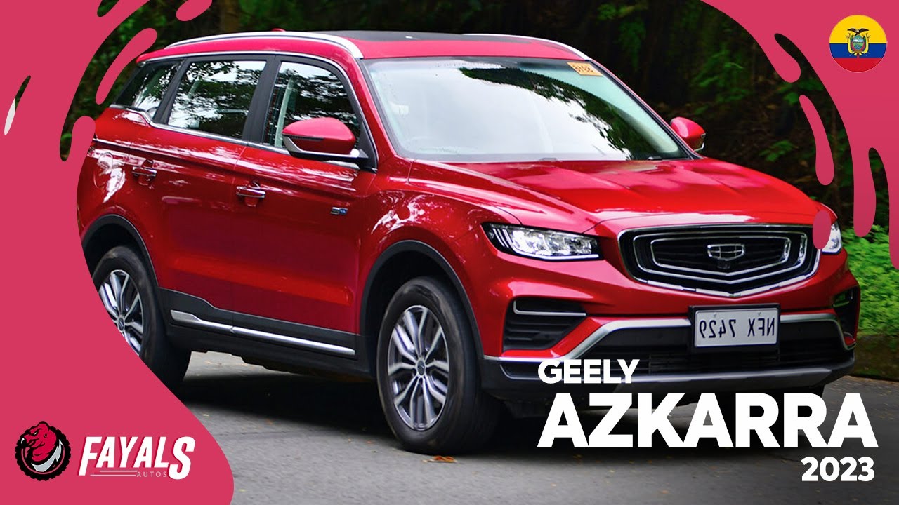 GEELY AZKARRA 2023 🇪🇨 | Fallas ⚠️