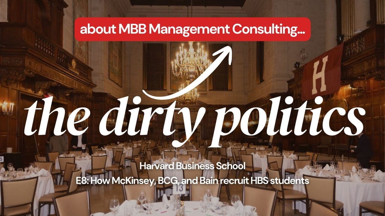 The Politics of MBB Consulting Recruiting at Harvard Business School
