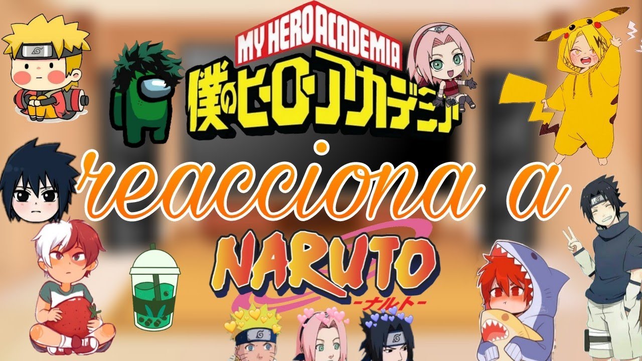 ✨Bnha reacciona al equipo 7✨(💖más un extra💖)