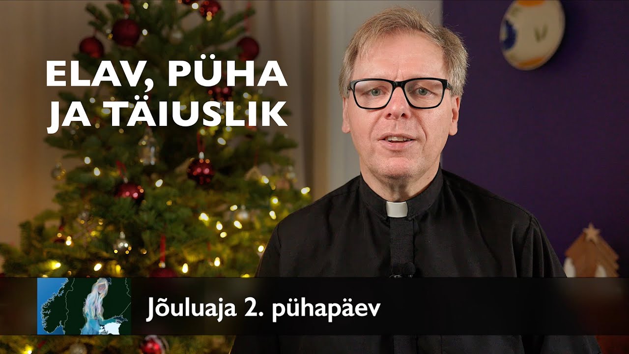 Elav, püha ja täiuslik ohver – jutlus Jõuluaja teisel pühapäeval AD 2026