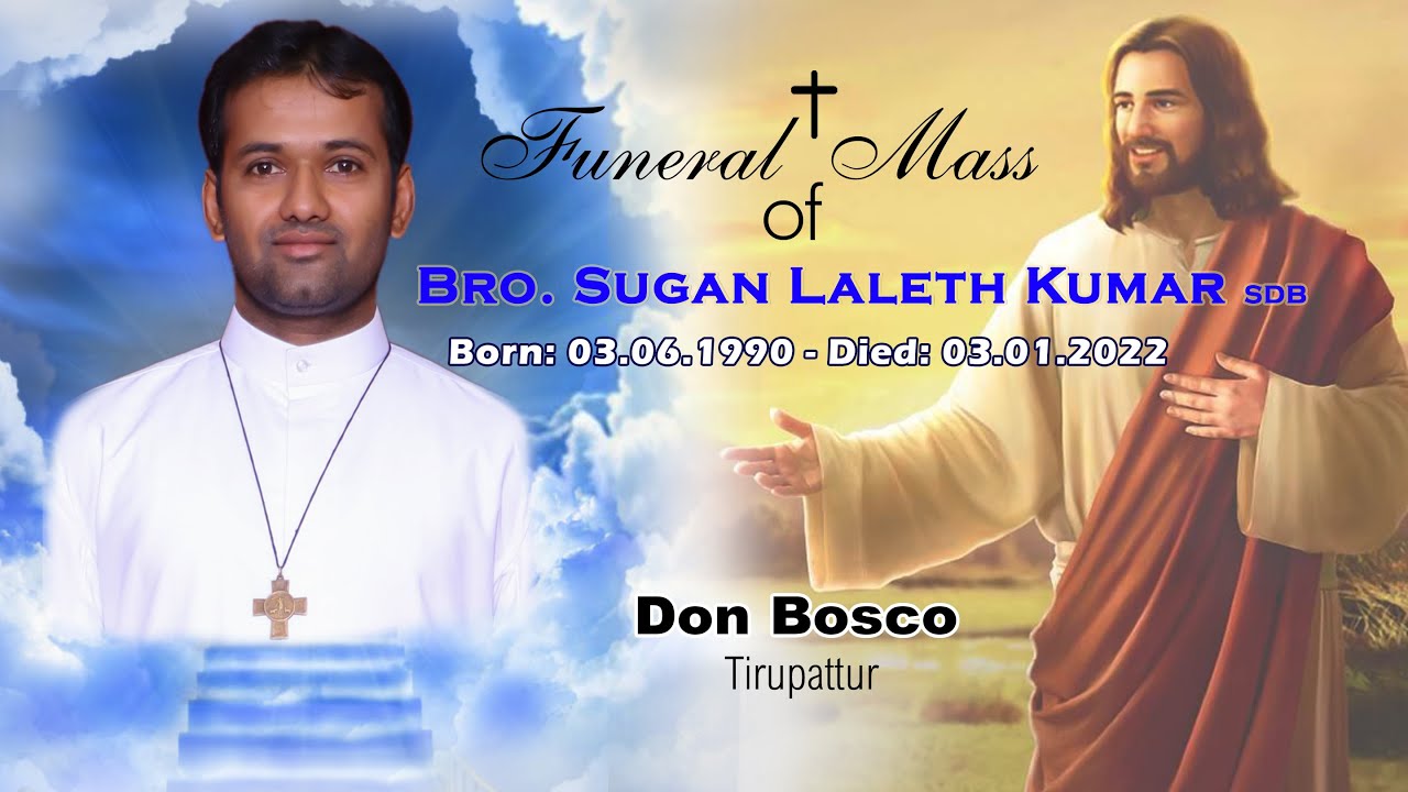 Funeral Mass of Bro. Sugan Laleth Kumar SDB | 04th Jan 2022 | Tirupattur