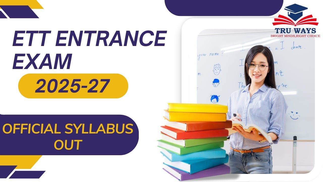 ETT Entrance Exam Syllabus 2025: Complete Guide.