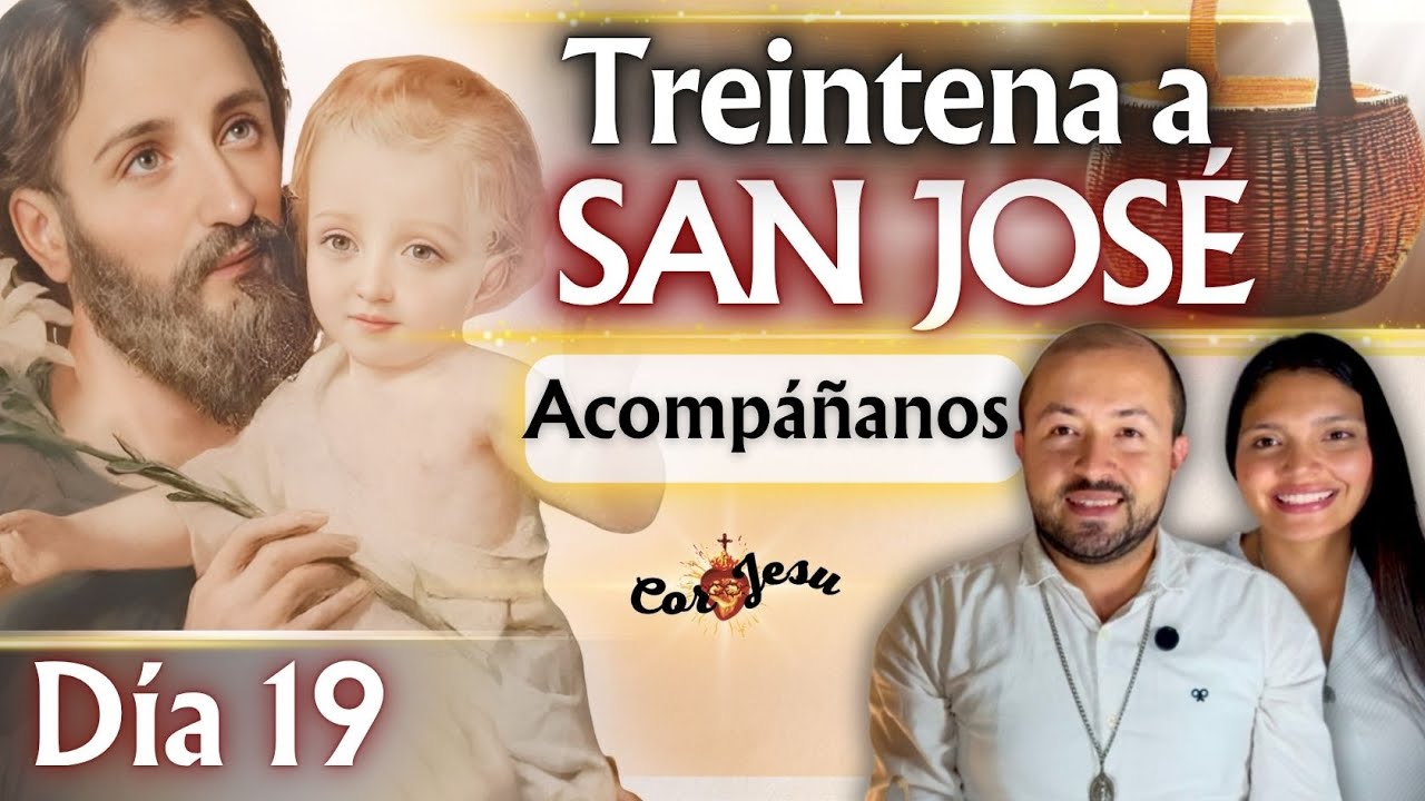 🔴🧺D&Iacute;A 19 - TREINTENA A SAN JOS&Eacute;🪵|NOVIEMBRE | TESTIMONIOS Canasto de SAN JOS&Eacute;