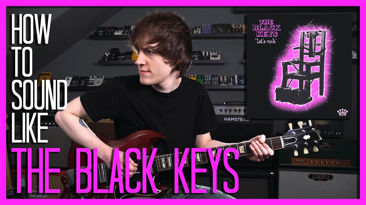 How To Sound Like THE BLACK KEYS - LO/HI