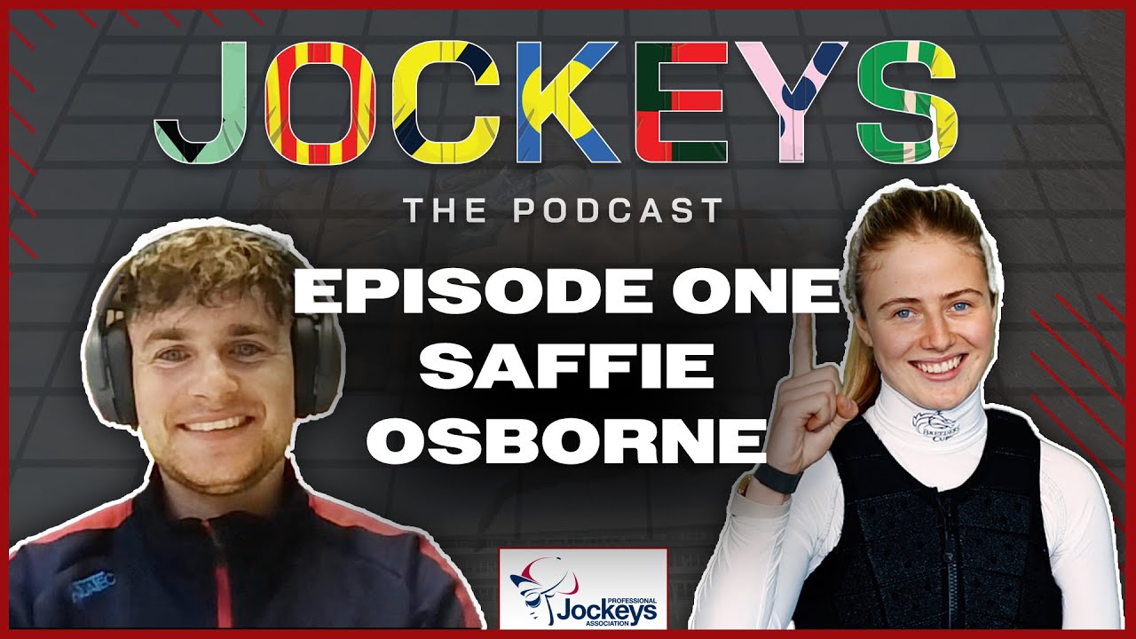 Saffie Osborne tells all on Jockeys: The Podcast | Episode One |
